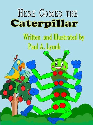 cover image of Here Comes the Caterpillar